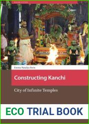 Constructing Kanchi: City of Infinite Temples