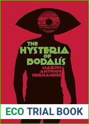 The Hysteria of Bodalis (The Edited Genome Trilogy)