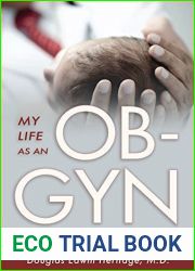 My Life as an OB-GYN: A Look Behind the Scenes