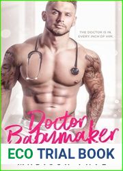 Doctor Babymaker (Bad Medicine, #1)