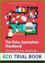 The Data Journalism Handbook: How Journalists Can Use Data to Improve the News