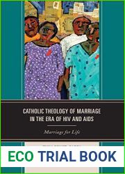 Catholic Theology of Marriage in the Era of HIV and AIDS: Marriage for Life