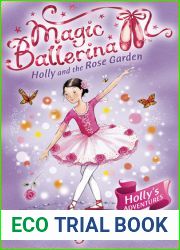 Holly and the Rose Garden (Magic Ballerina, #16)