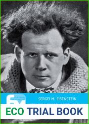 Sergei M. Eisenstein: Notes for a General History of Cinema (Film Theory in Media History)