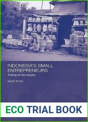 Indonesia|s Small Entrepreneurs: Trading on the Margins