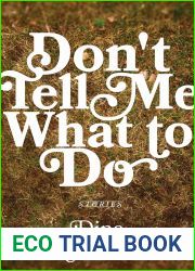 Don|t Tell Me What to Do