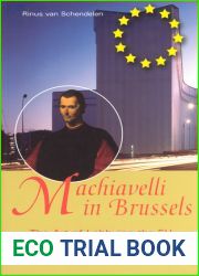 Machiavelli in Brussels: The Art of Lobbying the Eu