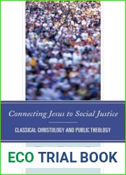 Connecting Jesus to Social Justice: Classical Christology and Public Theology