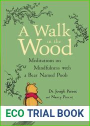 A Walk in the Wood: Meditations on Mindfulness with a Bear Named Pooh