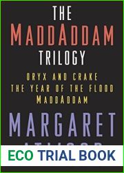 The MaddAddam Trilogy Bundle: The Year of the Flood; Oryx and Crake; MaddAddam