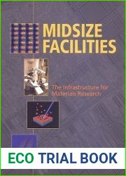 Midsize Facilities: The Infrastructure for Materials Research