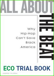All about the Beat: Why Hip-Hop Can|t Save Black America