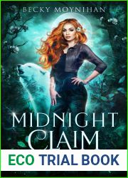 Midnight Claim (Wolves of Midnight, #2)