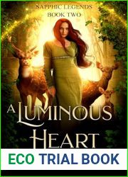 A Luminous Heart (Sapphic Legends #2)