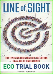 Line of Sight: The Five Keys for Strategic Execution in an Age of Uncertainty