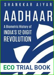 Aadhaar: A Biometric History of India|s 12-Digit Revolution