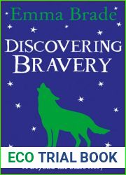 Discovering Bravery