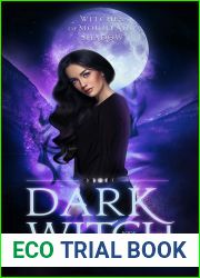 Dark Witch: A Paranormal Fantasy Series (Witches of Mountain Shadow Book 4)