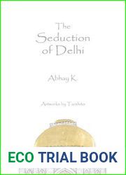 The Seduction of Delhi