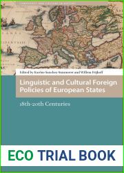 Linguistic and Cultural Foreign Policies of European States: 18th-20th Centuries (Languages and Culture in History)