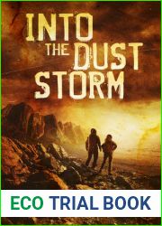 Into the Dust Storm (Dust Storm, #2)