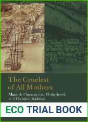 The Cruelest of All Mothers