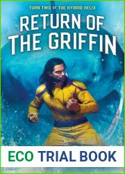 Return of The Griffin (Hybrid Helix, #2)