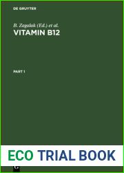 Vitamin B12: Proceedings of the 3rd European Symposium on Vitamin B12 and Intrinsic Factor, University of Zurich, March 5-8, 1979, Zurich, Switzerland