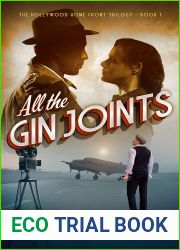 All the Gin Joints: A novel of World War II Hollywood (Hollywood Home Front trilogy Book 1)