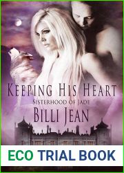 Keeping His Heart (Sisterhood of Jade #10)