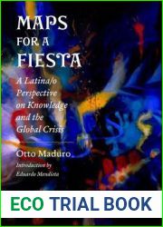 Maps for a Fiesta: A Latina o Perspective on Knowledge and the Global Crisis