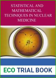 Statistical and Mathematical Techniques in Nuclear Medicine