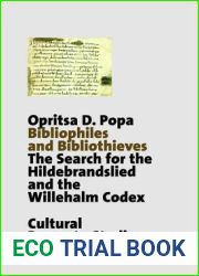 Bibliophiles and Bibliothieves: The Search for the Hildebrandslied and the Willehalm Codex (Schriften zum Kulturguterschutz Cultural Property Studies)