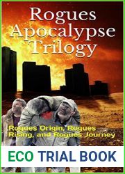 Rogues Apocalypse Trilogy: Post Apocalyptic Survival Fiction EMP Attack