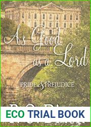 As Good as a Lord: Pride and Prejudice (Pride and Prejudice Variations Charming Novellas)
