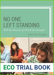 No One Left Standing: Will the Rewrite of NCLB be Enough?