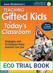 Teaching Gifted Kids in Today|s Classroom: Strategies and Techniques Every Teacher Can Use