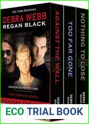 A Dangerous Protectors Collection: Against the Wall, Too Far Gone, Nothing to Lose