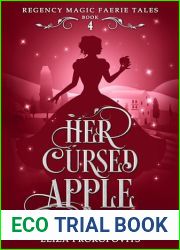 Her Cursed Apple (Regency Magic Faerie Tales Book 4)