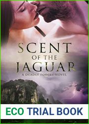 Scent of the Jaguar (Deadly Forces #2)