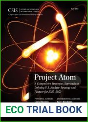 Project Atom: A Competitive Strategies Approach to Defining U.S. Nuclear Strategy and Posture for 2025-2050