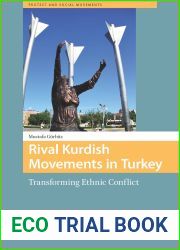 Rival Kurdish Movements in Turkey: Transforming Ethnic Conflict (Protest and Social Movements)