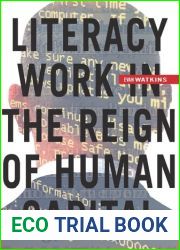Literacy Work in the Reign of Human Capital