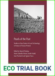Pearls of the Past: Studies on Near Eastern Art and Archaeology in Honour of Frances Pinnock (Marru) (English and French Edition)
