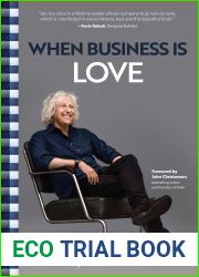 When Business Is Love: The Spirit of Hastens - At Work, At Play, and Everywhere in Your Life