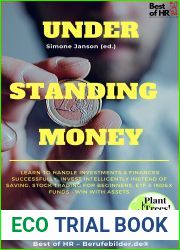 Understanding Money: Learn to handle investments and finances successfully, invest intelligently instead of saving, stock trading for beginners, ETF and index funds - win with assets