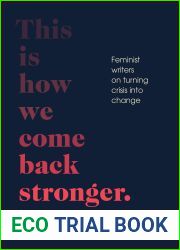 This Is How We Come Back Stronger: Feminist Writers on Turning Crisis into Change