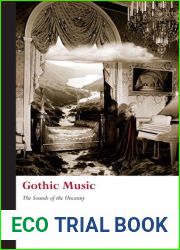 Gothic Music: The Sounds of the Uncanny (Gothic Literary Studies)