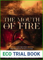 The Mouth of Fire (The Dwarves of Ice-Cloak, #2)