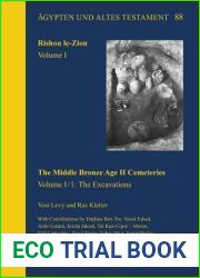 Rishon Le-Zion. Volume I: The Middle Bronze Age II Cemeteries (Volume I 1: The Excavations + Volume I 2: Finds and Conclusions) (Agypten Und Altes Testament)